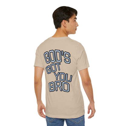 God's Got You Bro T-Shirt | Inspirational Tee | Faith-Based Apparel | Gift for Friends | Unisex Funny Shirt