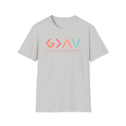 God Is Greater Than The Highs and Lows T-Shirt