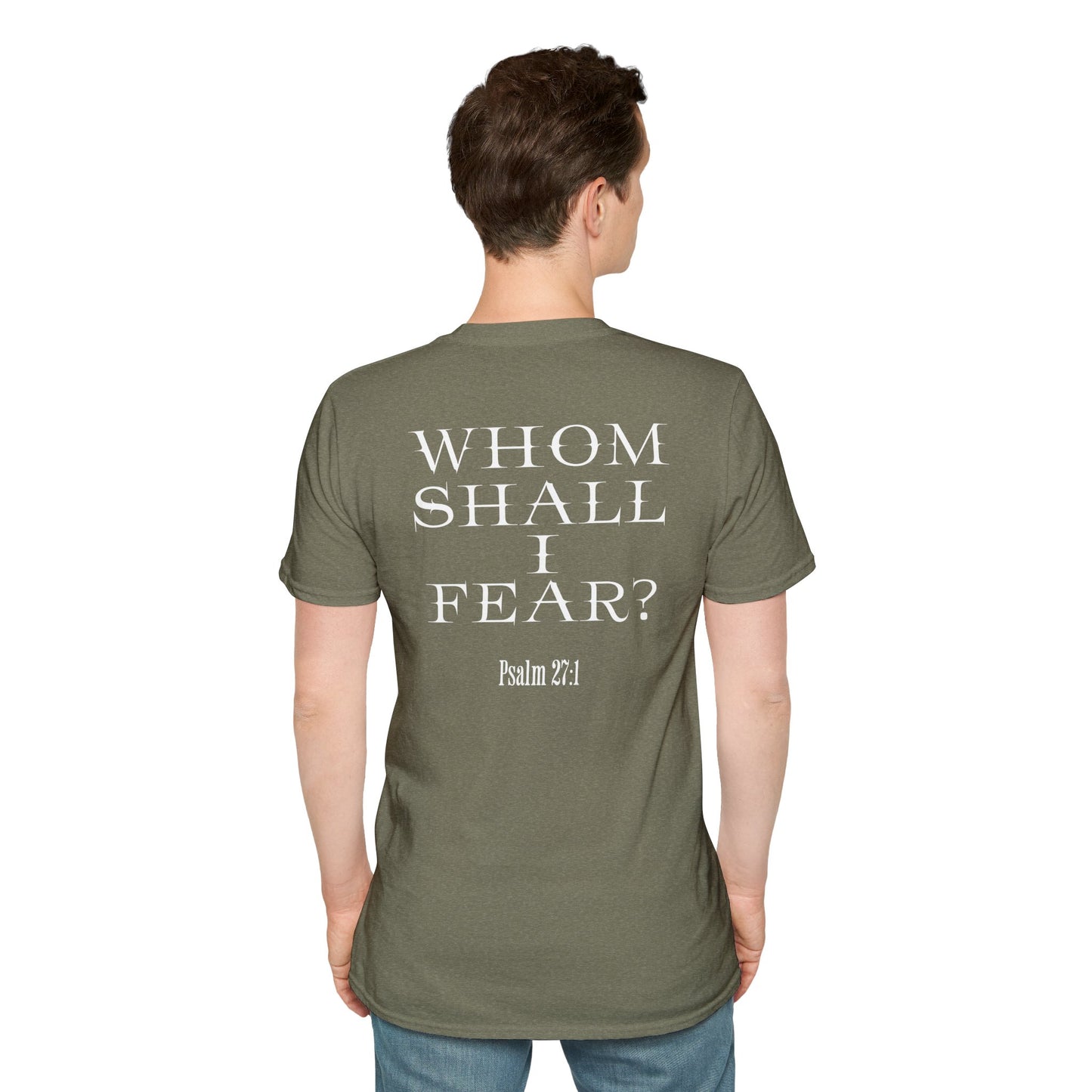Whom Shall I Fear Psalm 27:1 Unisex T-Shirt