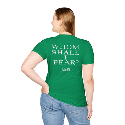 Whom Shall I Fear Psalm 27:1 Unisex T-Shirt
