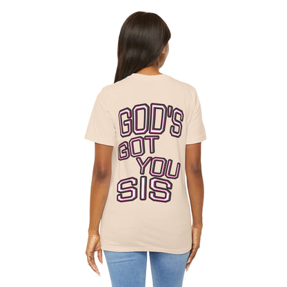 God's Got You Sis T-Shirt, Motivational Shirt, Faith-Based Apparel