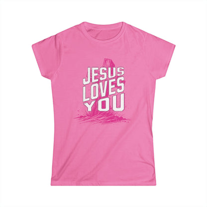 Jesus Loves You Women's Softstyle Tee, Christian T-Shirt, Faith Apparel, Inspirational Gift, Casual Wear, Religious Statement Top