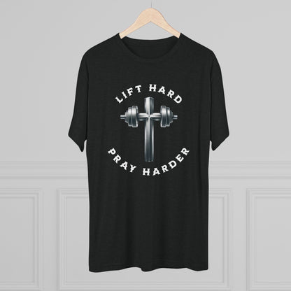 Lift Hard Pray Harder Unisex Tri-Blend Crew Tee
