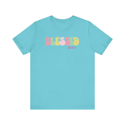 Blessed - Luke 14:14 Unisex Jersey Tee