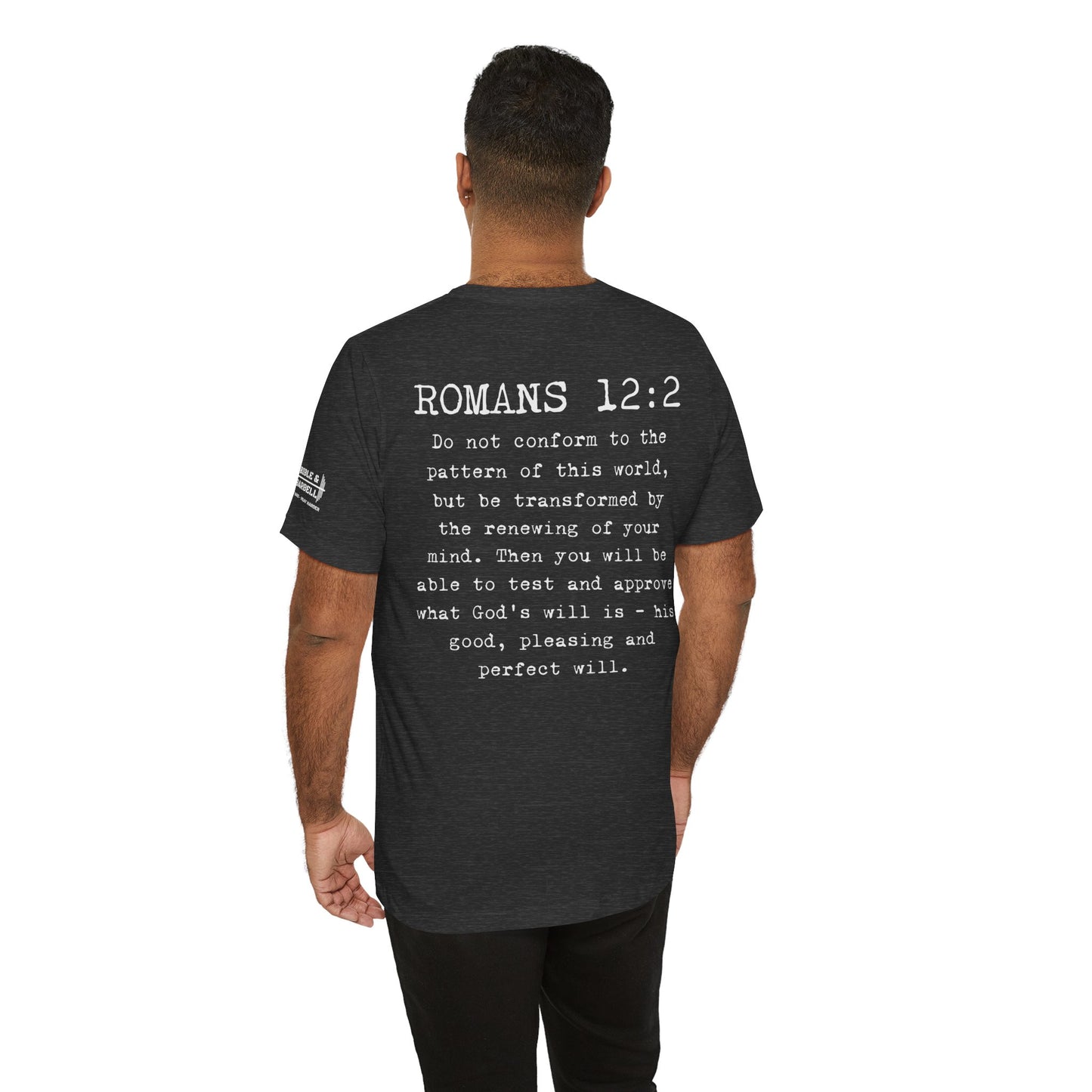 Romans 12:2 Warrior T-Shirt
