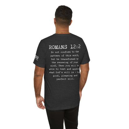 Romans 12:2 Warrior T-Shirt