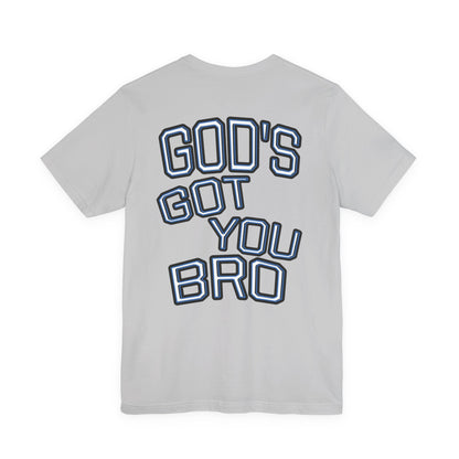 God's Got You Bro T-Shirt | Inspirational Tee | Faith-Based Apparel | Gift for Friends | Unisex Funny Shirt