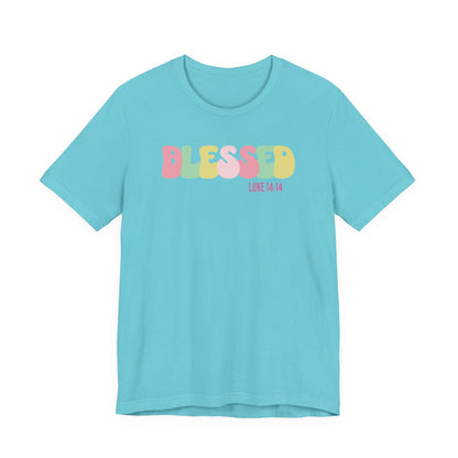 Blessed - Luke 14:14 Unisex Jersey Tee