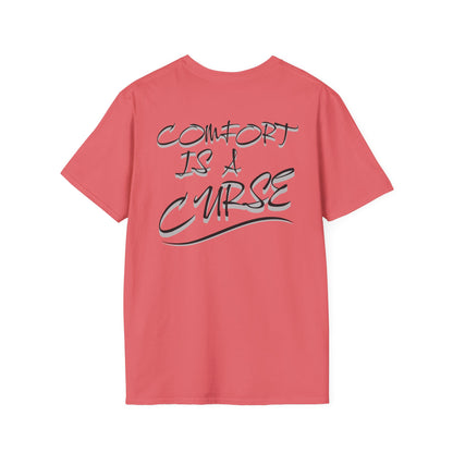 Comfort is a Curse Unisex Softstyle T-Shirt