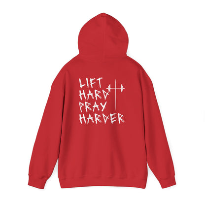 Lift Hard- Pray Harder Hoodie