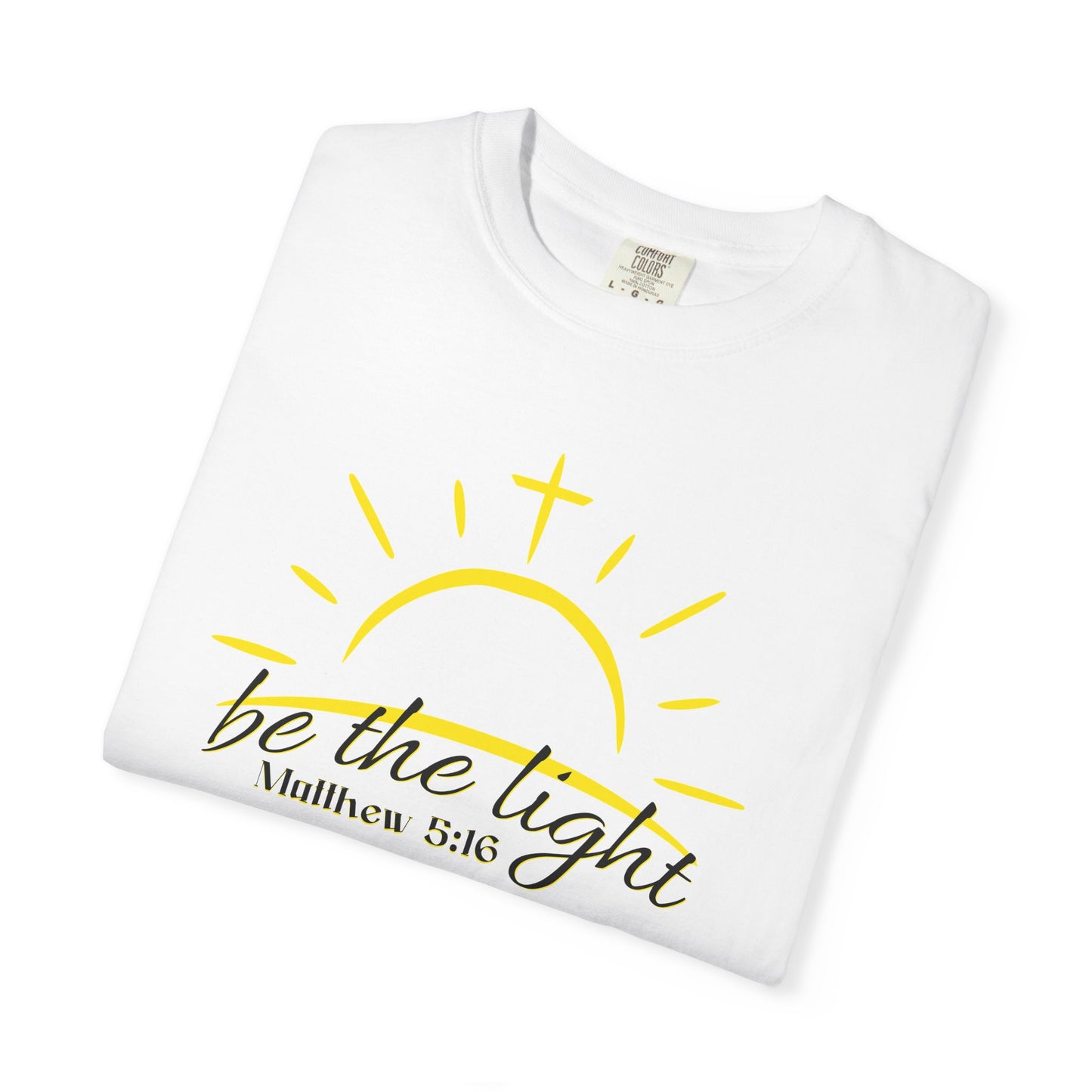 Be the Light T-Shirt — Matthew 5:16 Christian Faith Tee
