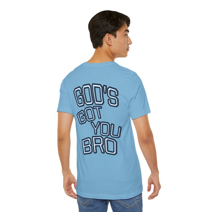 God's Got You Bro T-Shirt | Inspirational Tee | Faith-Based Apparel | Gift for Friends | Unisex Funny Shirt