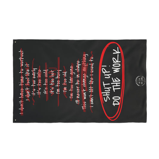 Kill Your Excuses - Do The Work Gym Flag