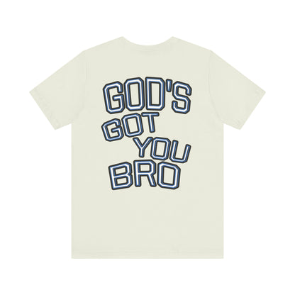 God's Got You Bro T-Shirt | Inspirational Tee | Faith-Based Apparel | Gift for Friends | Unisex Funny Shirt
