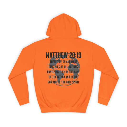Make Disciples — Matthew 28:19 Hoodie