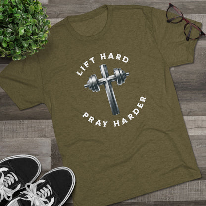 Lift Hard Pray Harder Unisex Tri-Blend Crew Tee