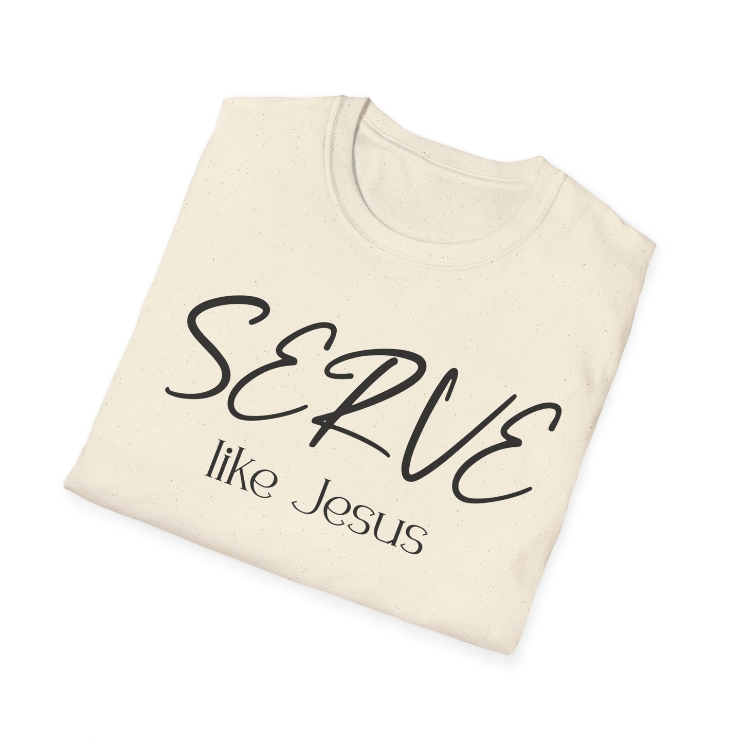 Serve Like Jesus T‑Shirt — Christian Faith Tee for Church, Volunteering & Inspirational Gifts