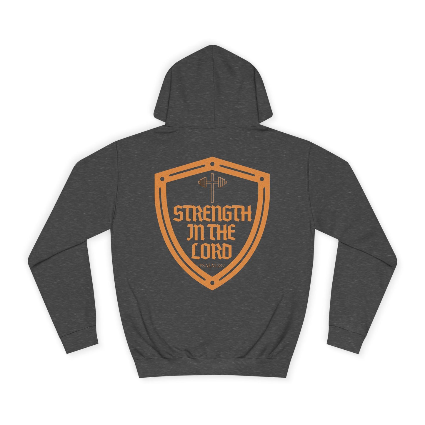 Strength In The Lord - Psalm 28:7 Unisex College Hoodie