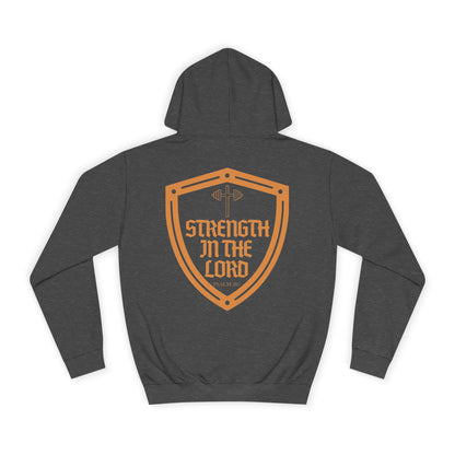 Strength In The Lord - Psalm 28:7 Unisex College Hoodie