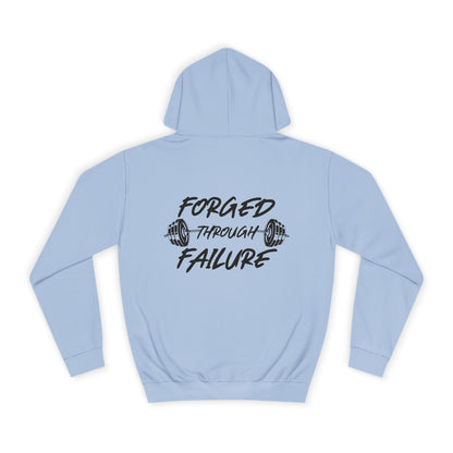 Forged Through Failure Unisex College Hoodie