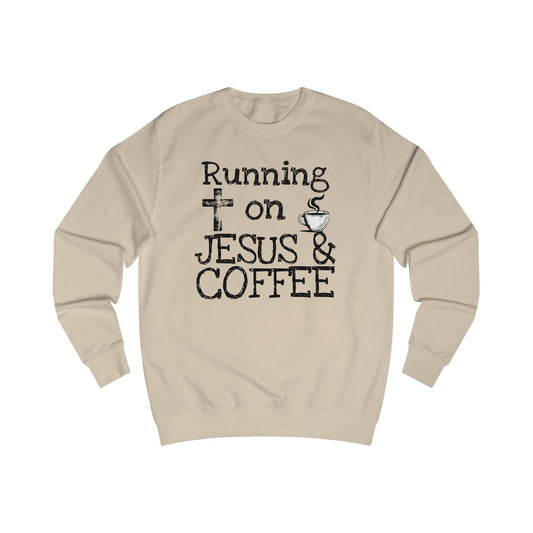 Running on Jesus & Coffee Unisex Sweatshirt