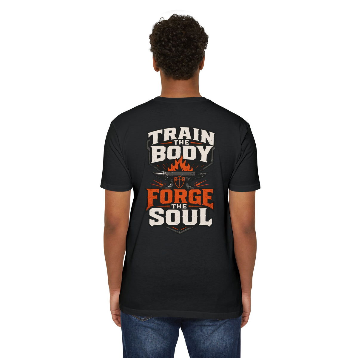 Train the Body - Forge the Soul T-Shirt