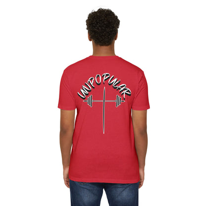 "UNPOPULAR" Unisex Fitness T-Shirt: Empower Your Workout, Gym Apparel, Casual Wear, Training Gear, Gift for Fitness Enthusiasts.