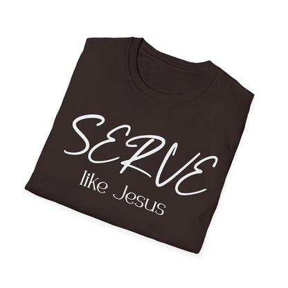 Serve Like Jesus T‑Shirt — Christian Faith Tee for Church, Volunteering & Inspirational Gifts