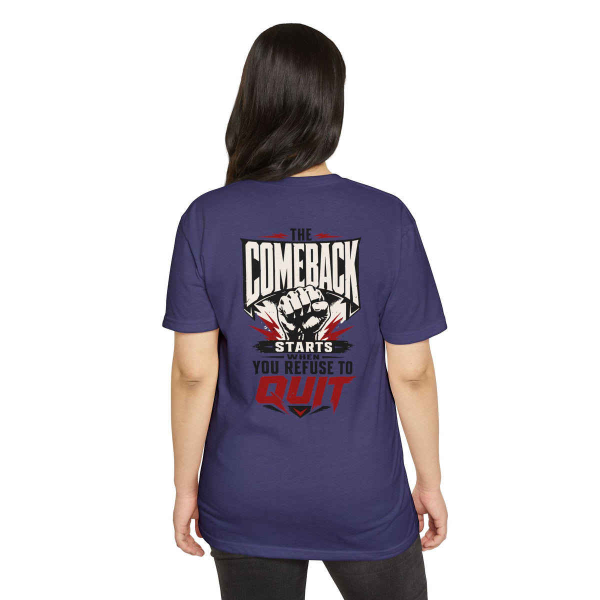 Motivational 'The Comeback Starts When You Refuse to Quit' Graphic T-Shirt