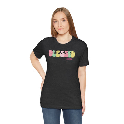 Blessed - Luke 14:14 Unisex Jersey Tee