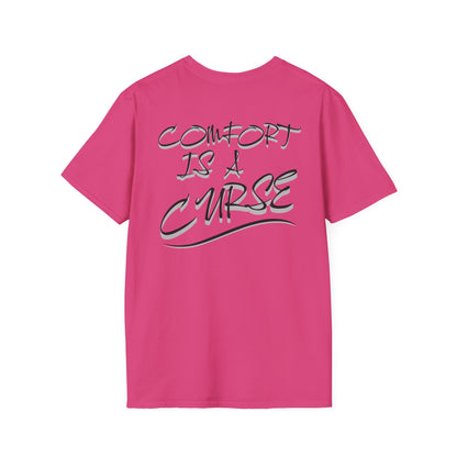 Comfort is a Curse Unisex Softstyle T-Shirt