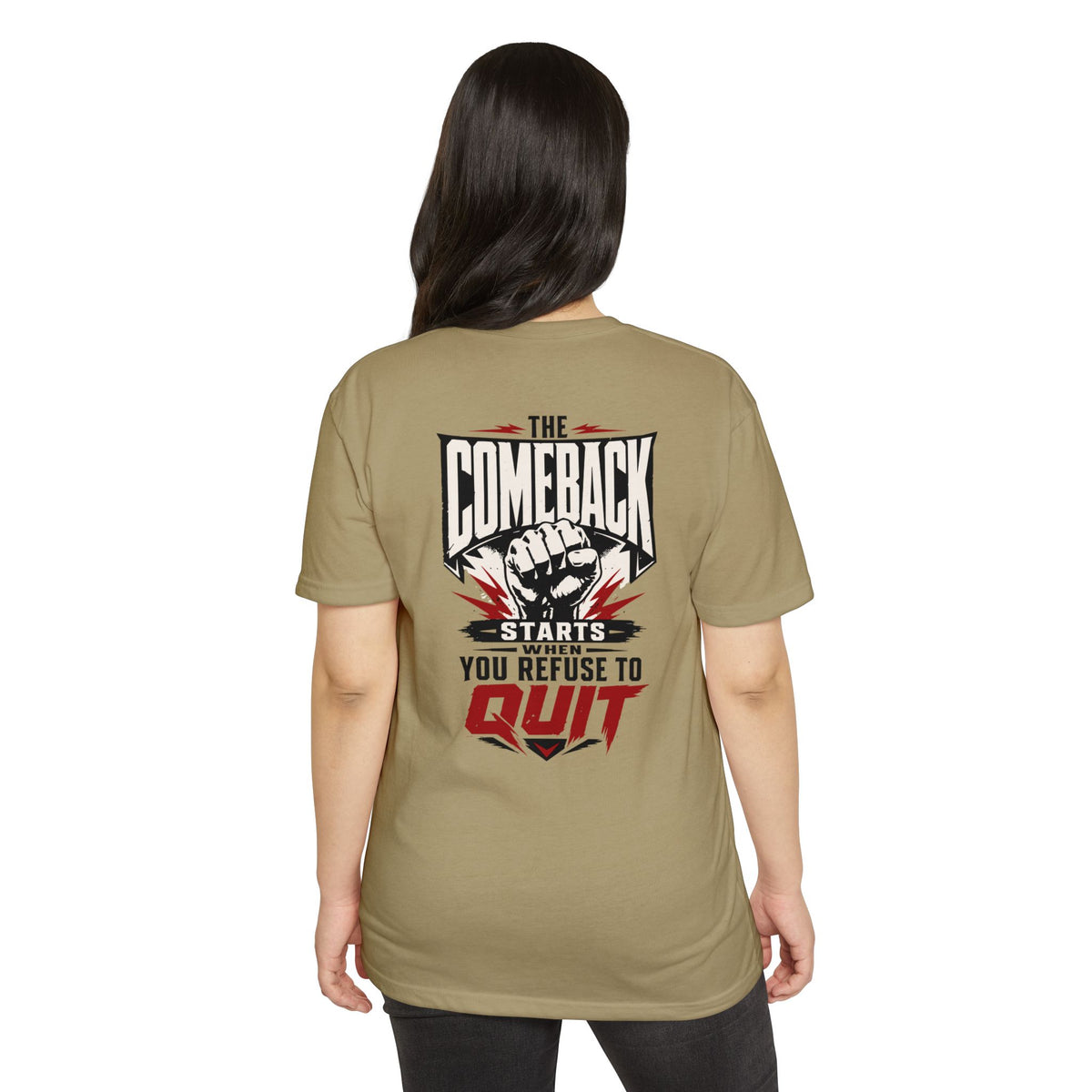 Motivational 'The Comeback Starts When You Refuse to Quit' Graphic T-Shirt
