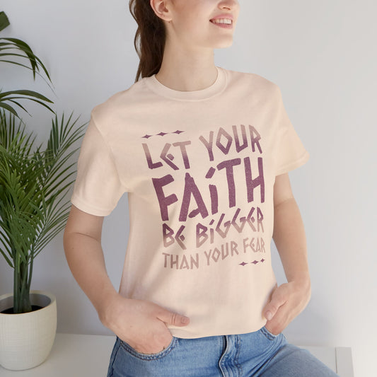 Empowering Faith over Fear Tee