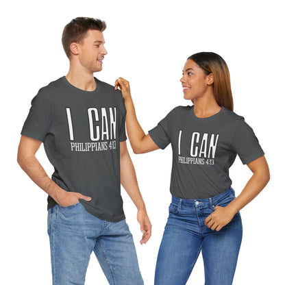 I Can - Philippians 4:13 Unisex Short Sleeve Tee