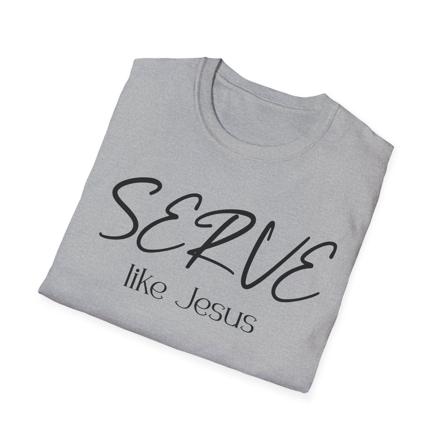 Serve Like Jesus T‑Shirt — Christian Faith Tee for Church, Volunteering & Inspirational Gifts