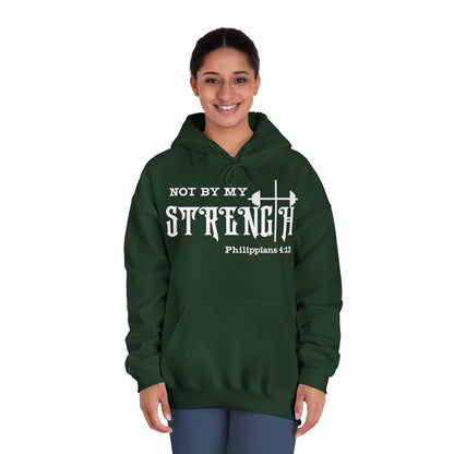 Not By My Strength - Philippians 4:13 Hoodie