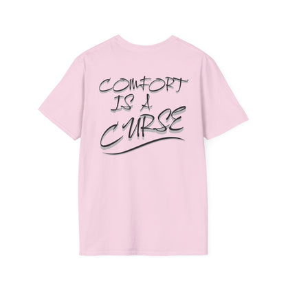 Comfort is a Curse Unisex Softstyle T-Shirt
