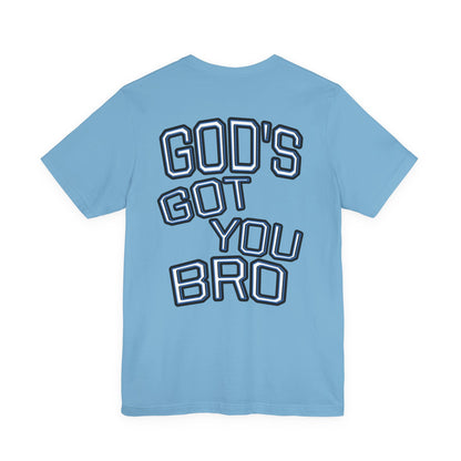 God's Got You Bro T-Shirt | Inspirational Tee | Faith-Based Apparel | Gift for Friends | Unisex Funny Shirt