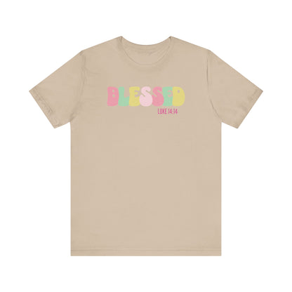 Blessed - Luke 14:14 Unisex Jersey Tee