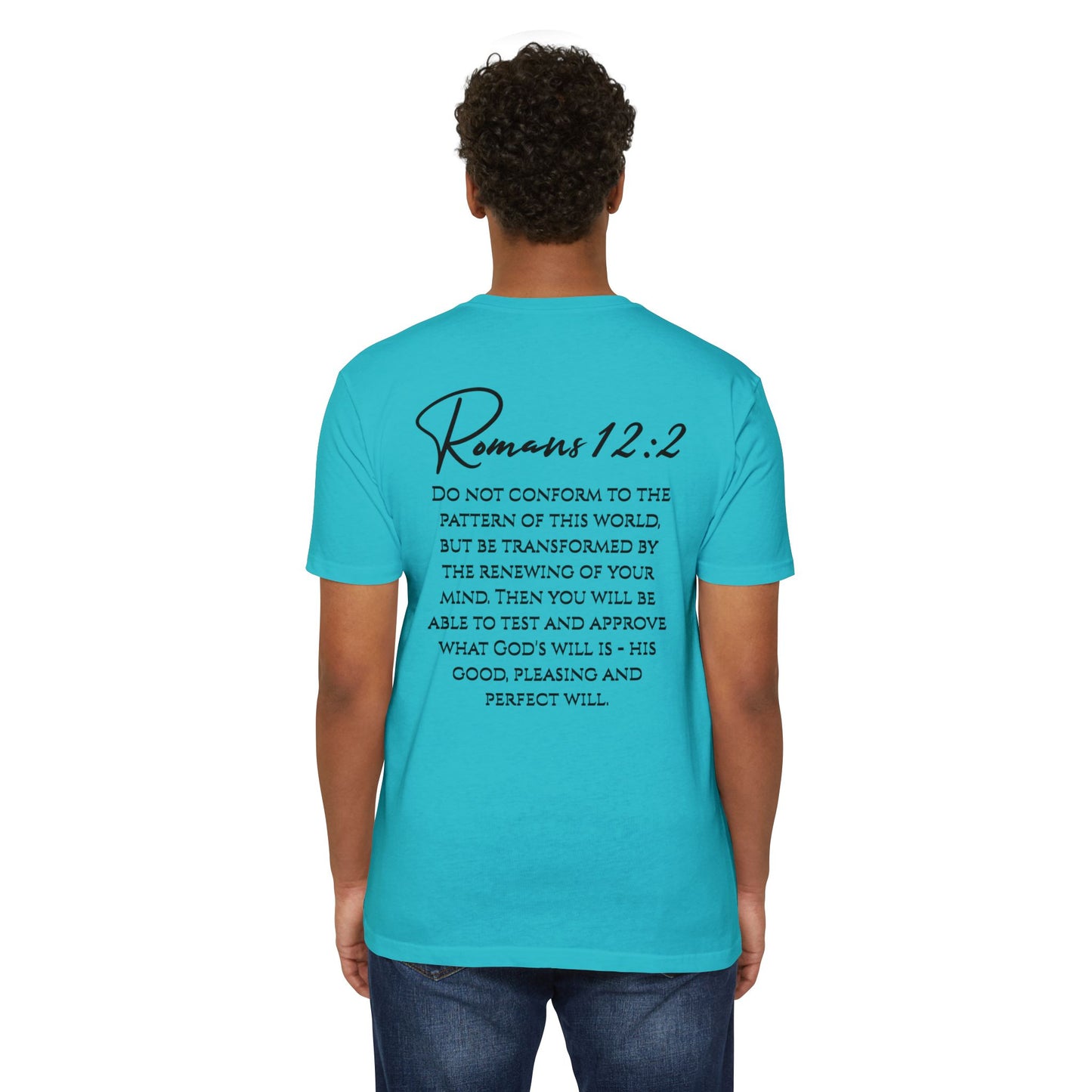 Inspirational Romans 12:2 Unisex T-Shirt, Faith-Based Apparel, Scripture Shirt