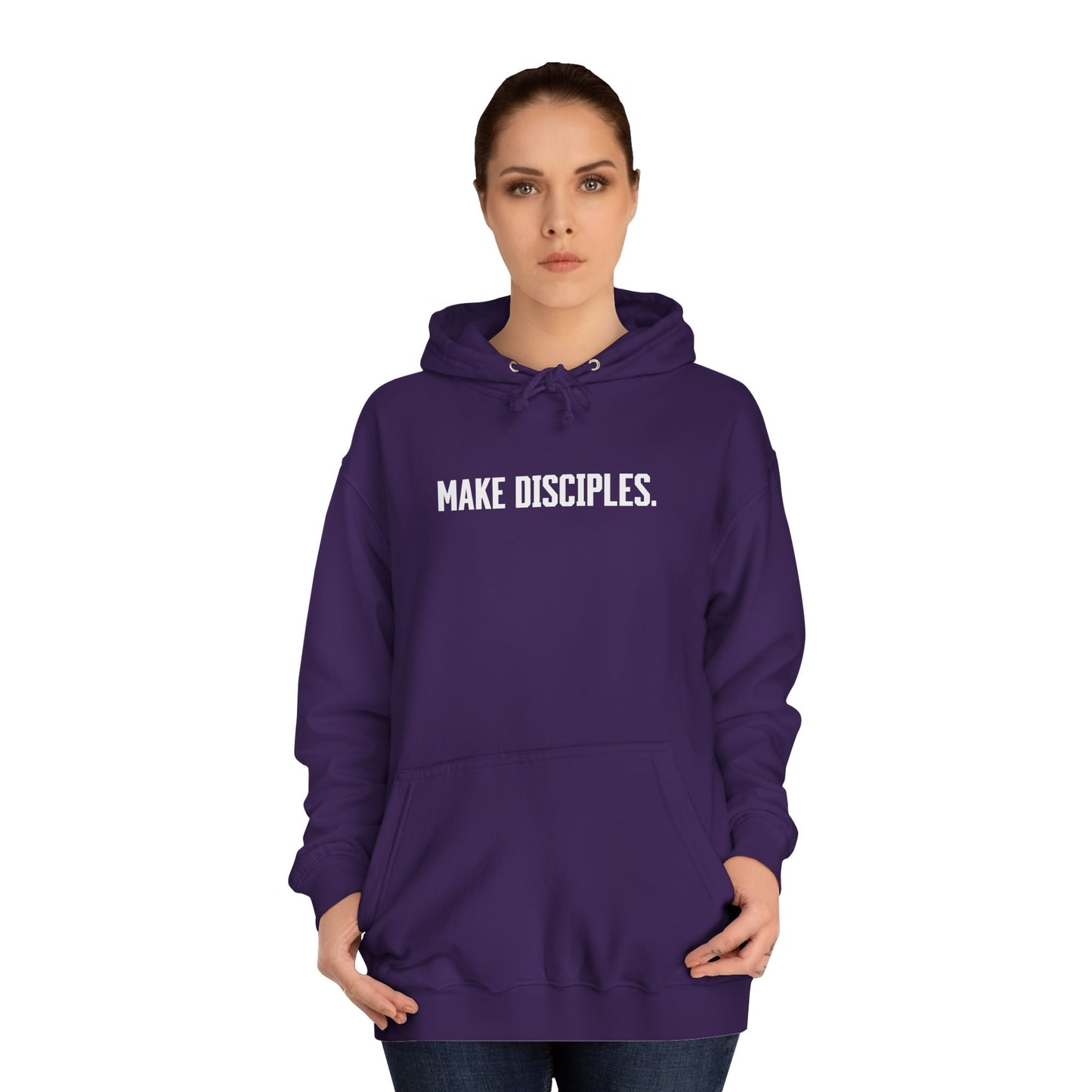 Make Disciples — Matthew 28:19 Hoodie