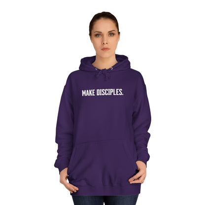 Make Disciples — Matthew 28:19 Hoodie