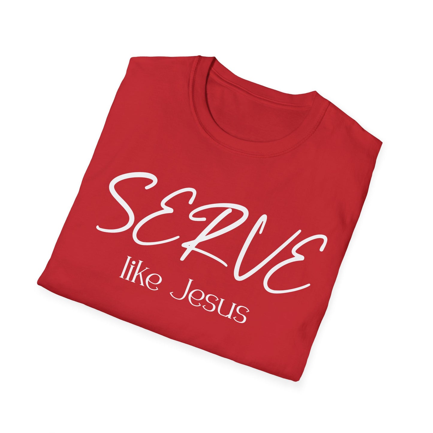 Serve Like Jesus T‑Shirt — Christian Faith Tee for Church, Volunteering & Inspirational Gifts