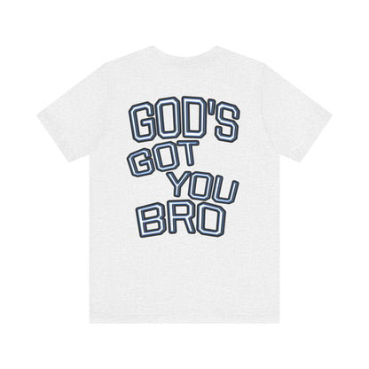 God's Got You Bro T-Shirt | Inspirational Tee | Faith-Based Apparel | Gift for Friends | Unisex Funny Shirt