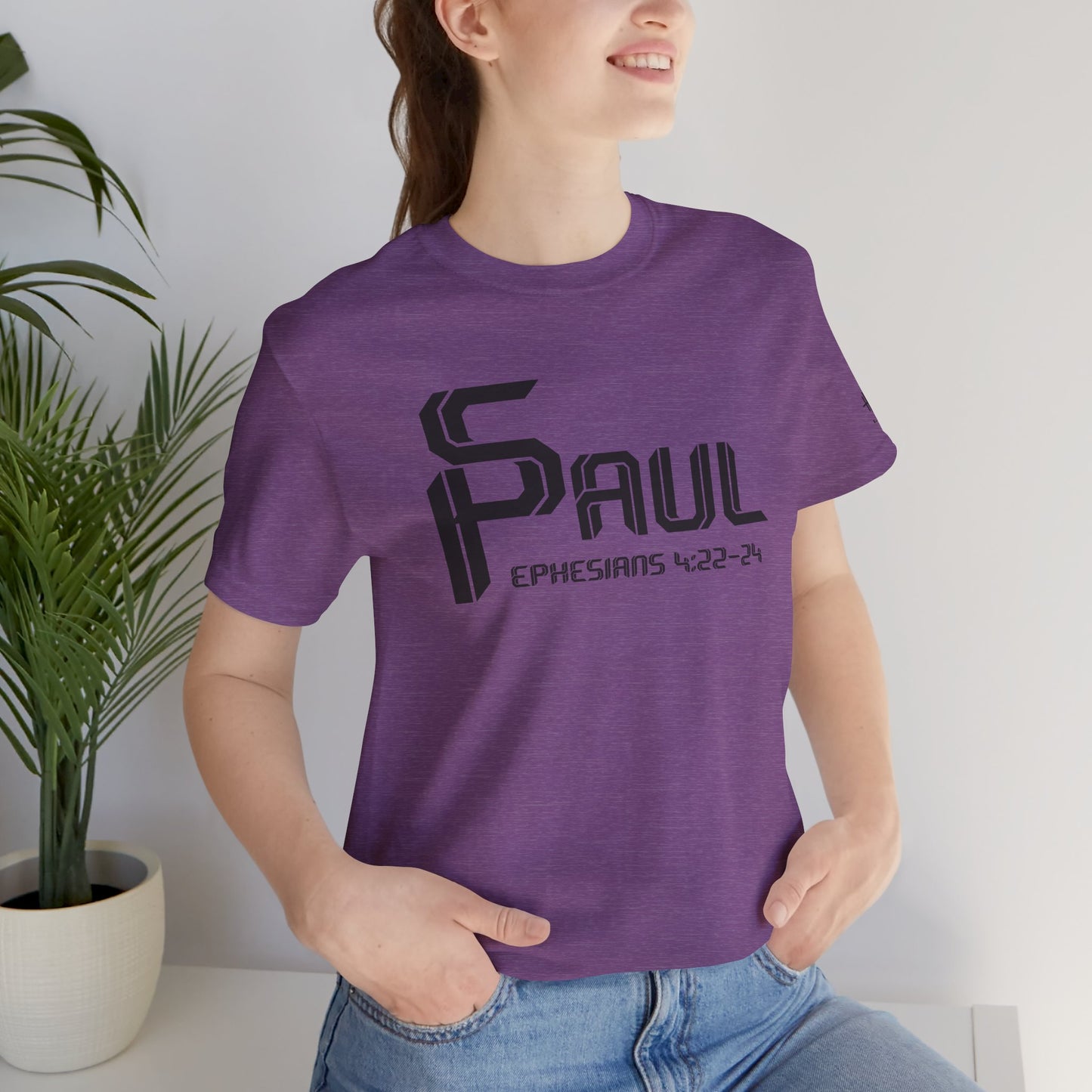 From Saul to Paul - Ephesians 4:22-24 Unisex Tee