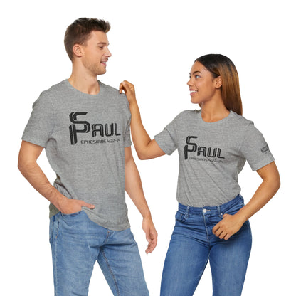 From Saul to Paul - Ephesians 4:22-24 Unisex Tee