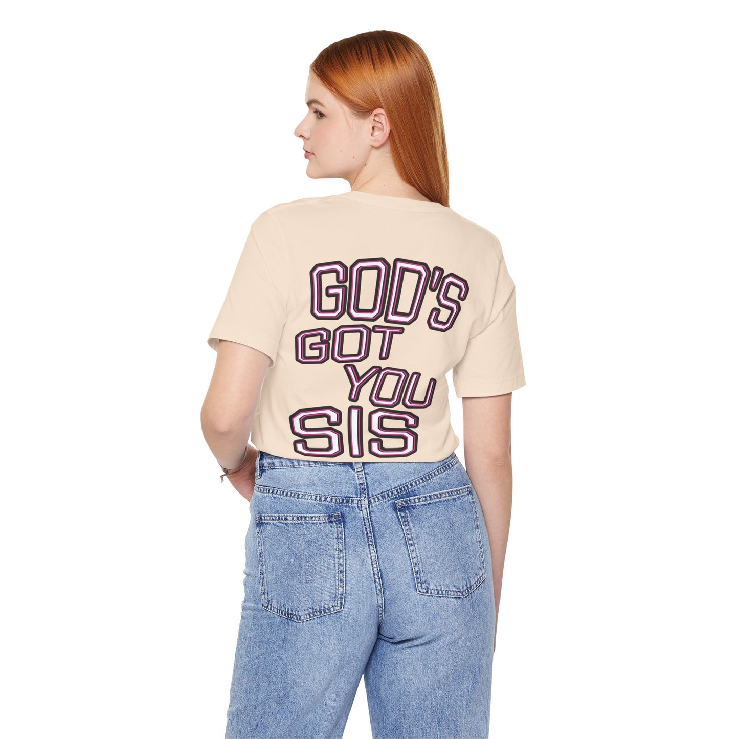God's Got You Sis T-Shirt, Motivational Shirt, Faith-Based Apparel