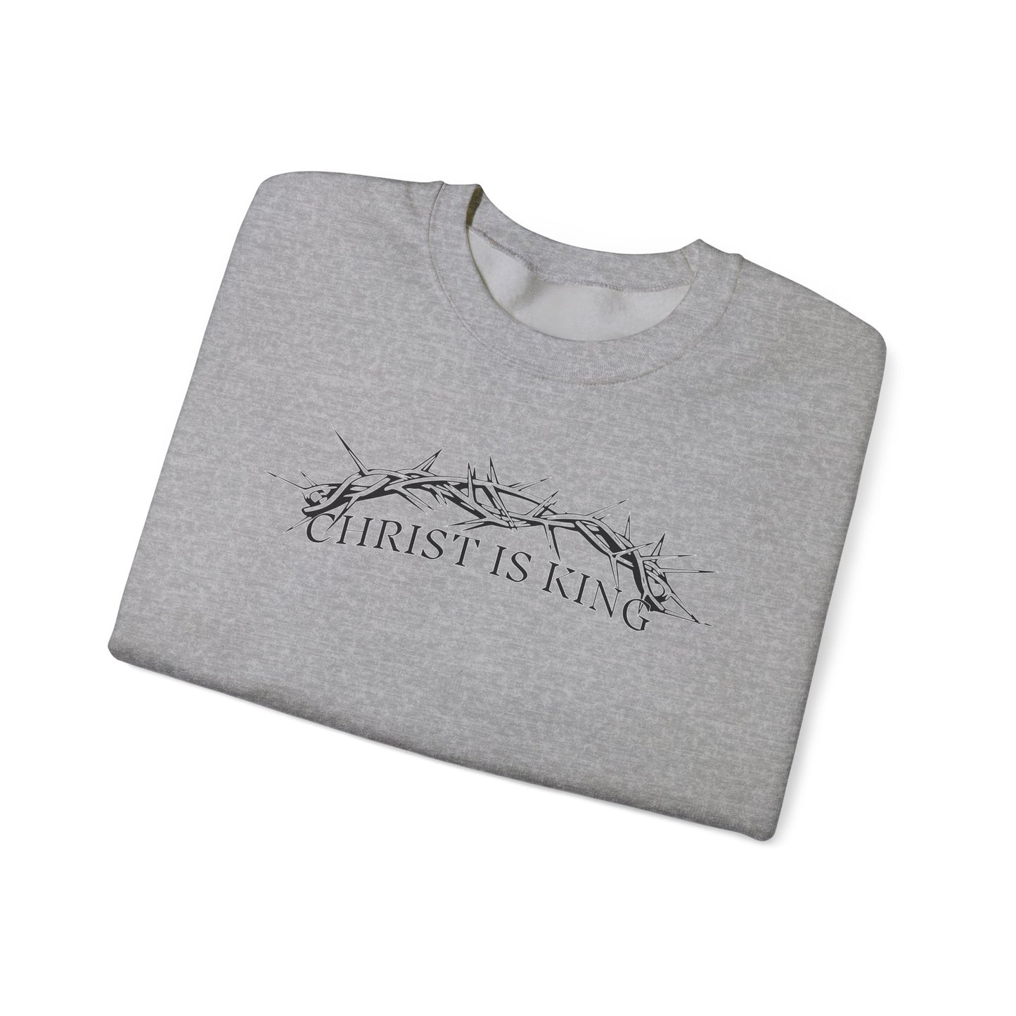 "Christ Is King" Crown of Thorns Christian Pullover Crewneck Sweatshirt