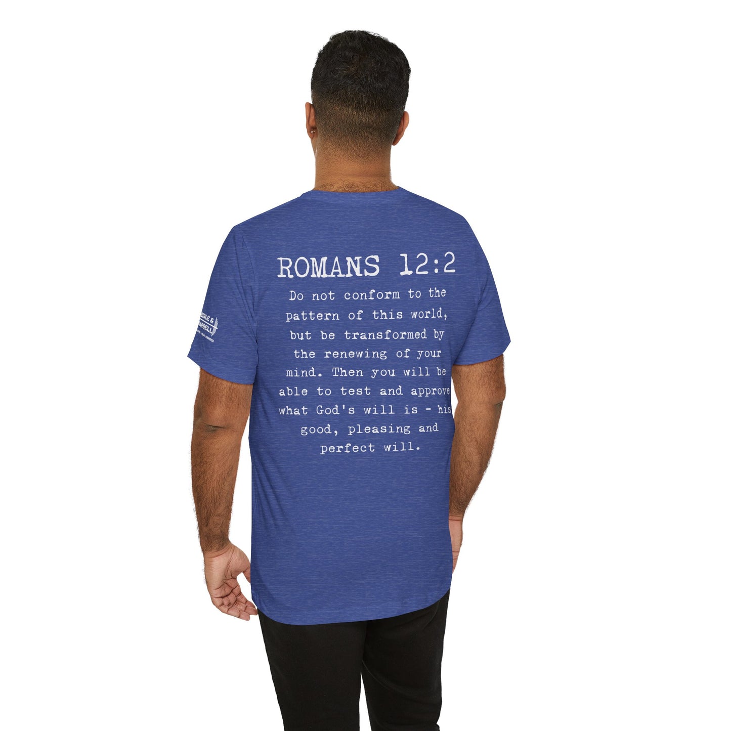 Romans 12:2 Warrior T-Shirt